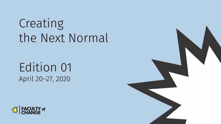 Creating the Next Normal: Edition 01